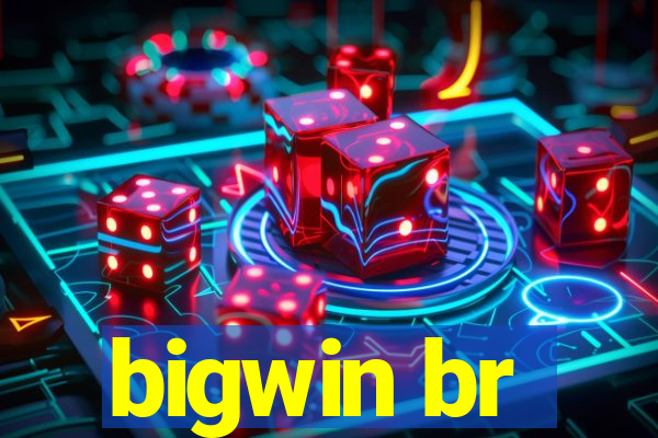 bigwin br